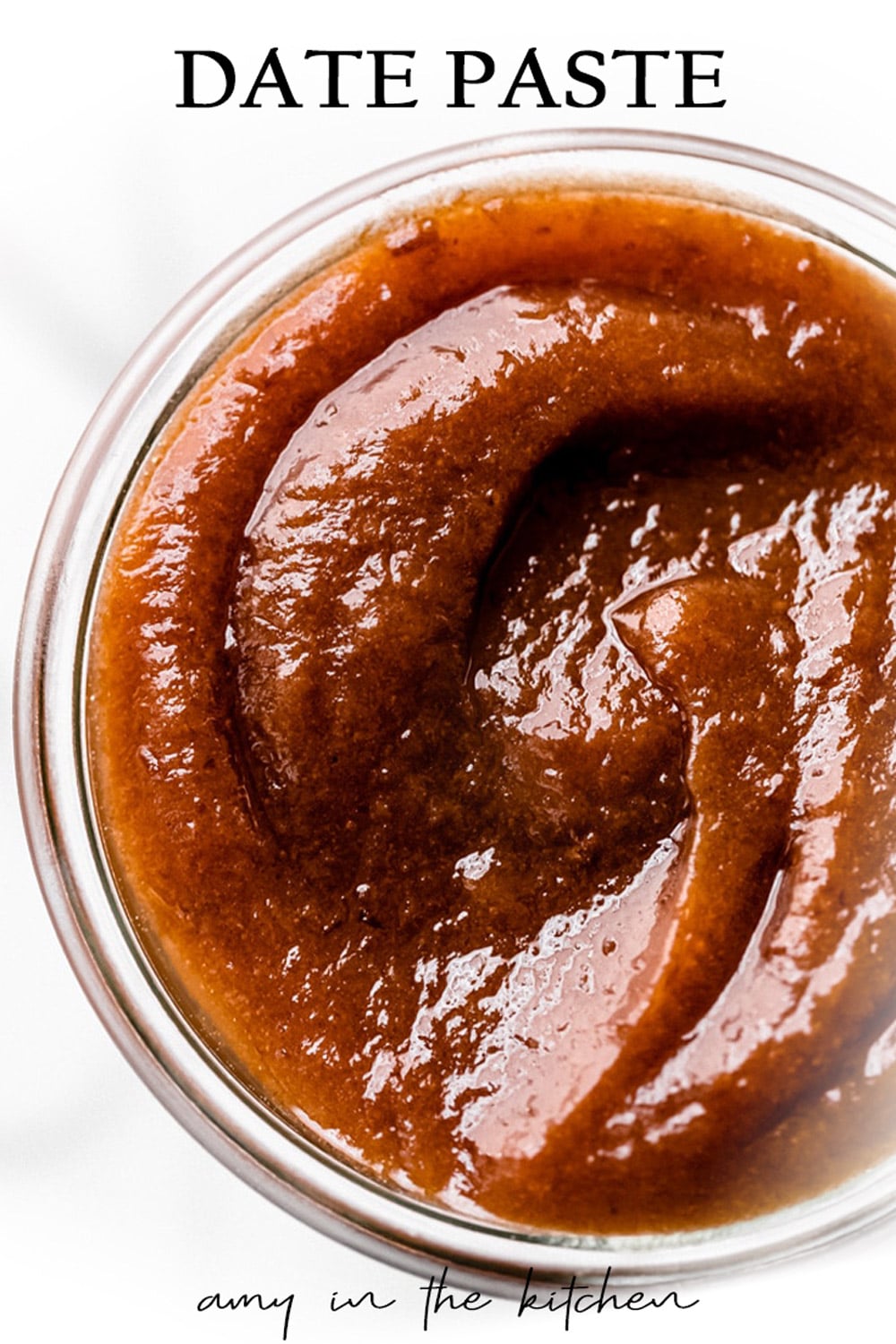 Date Paste Recipe (Vegan, Whole30, Paleo) - Amy in the Kitchen