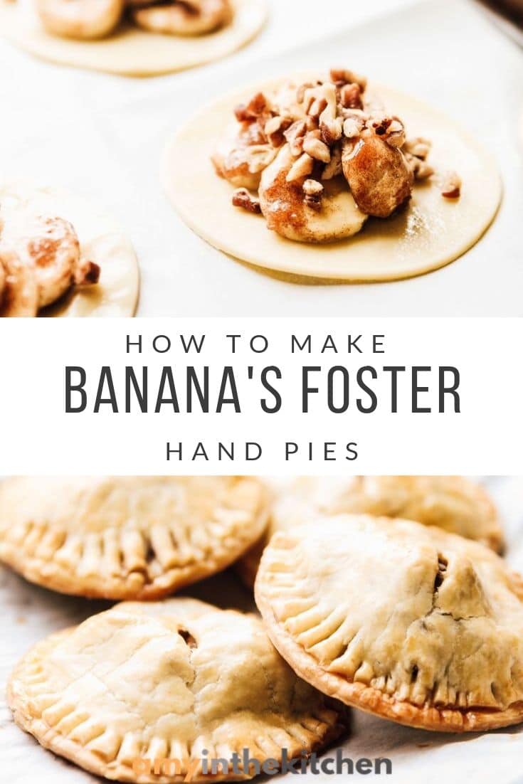 Bananas Foster Hand Pies Amy in the Kitchen
