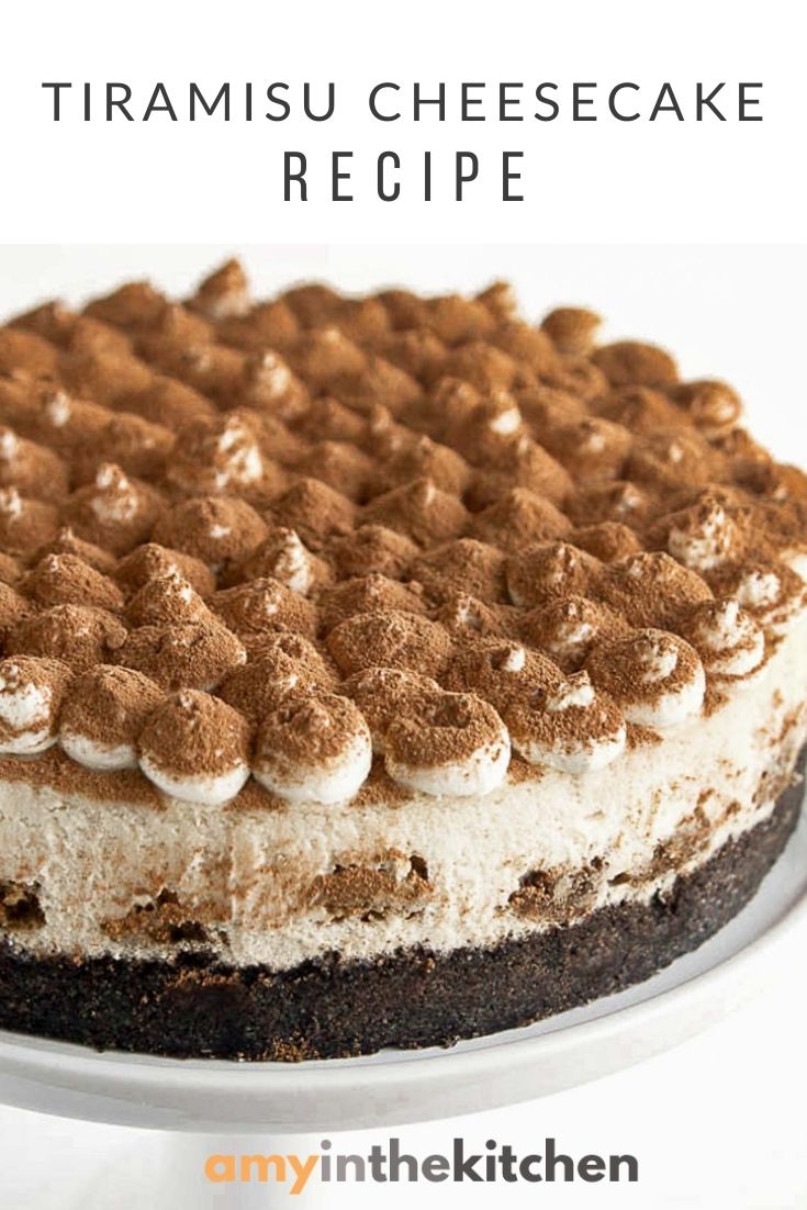 The BEST Tiramisu Cheesecake Recipe - Amy In The Kitchen